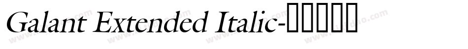 Galant Extended Italic字体转换